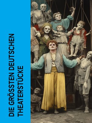 cover image of Die größten deutschen Theaterstücke